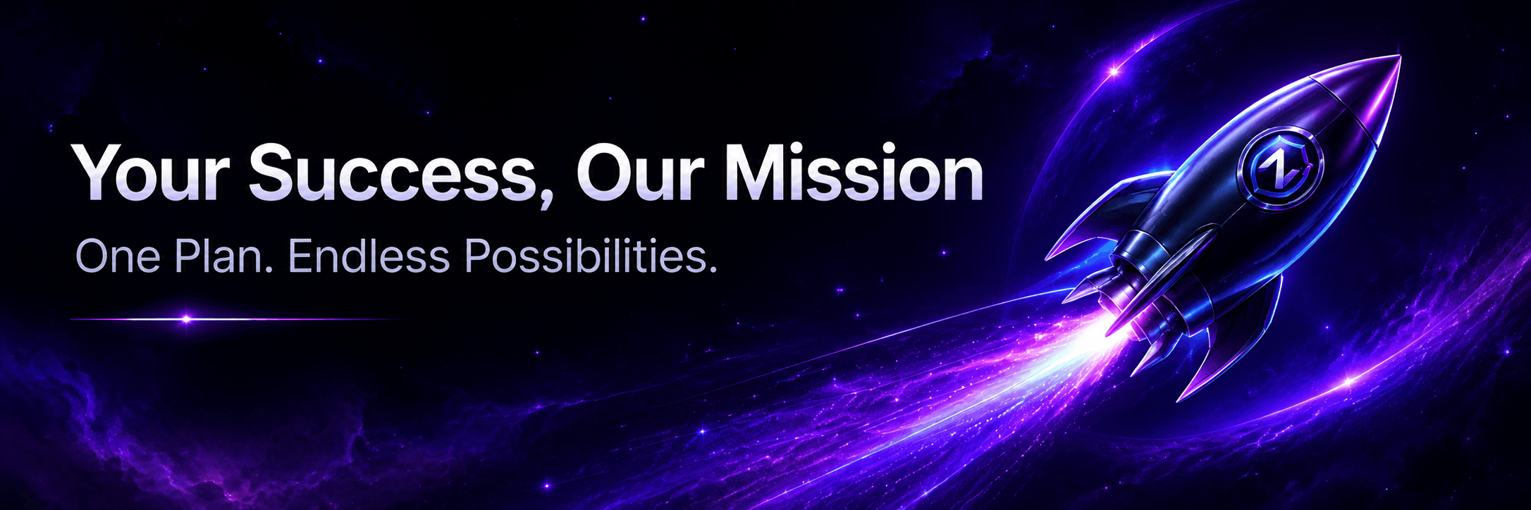 Your Success, Our Mission — One Plan. Endless Possibilities.